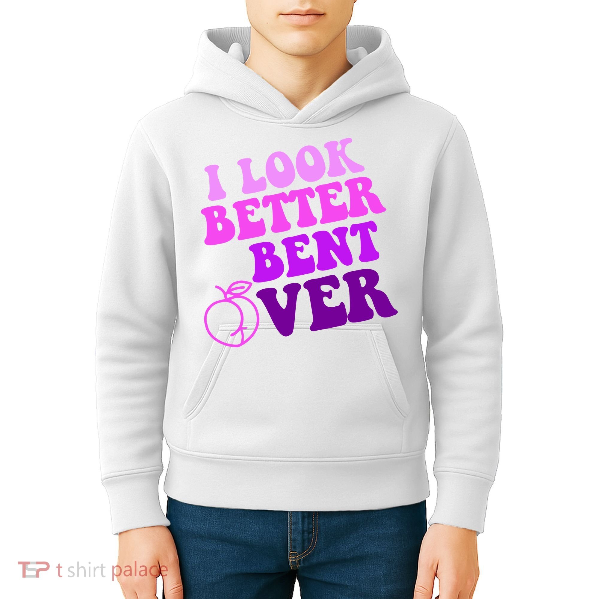 I Look Better Bent Over Peachy Booty Funny Kids Hoodie