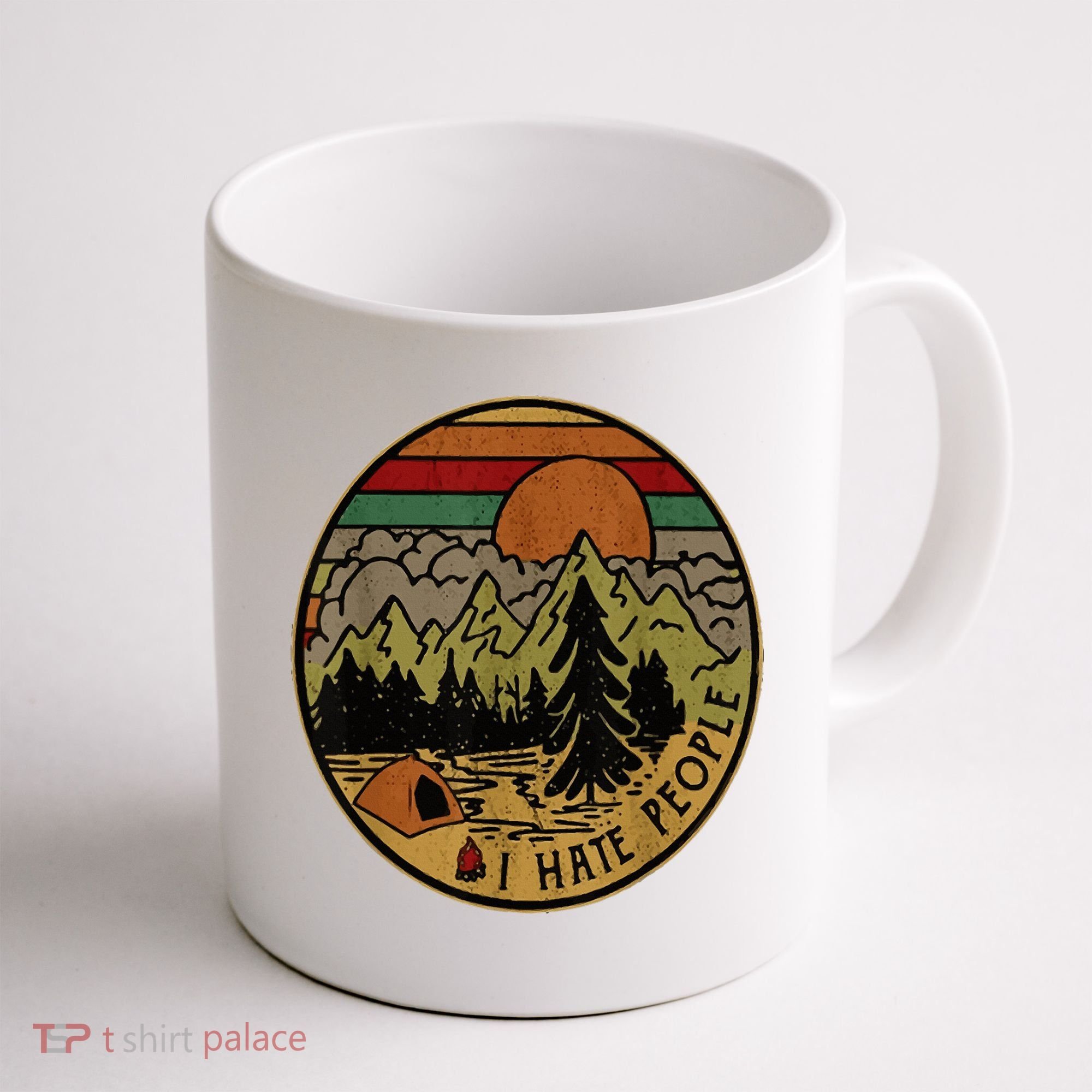 I Love Camping I Hate People Outdoors Coffee Mug