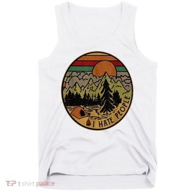 I Love Camping I Hate People Outdoors Tank Top