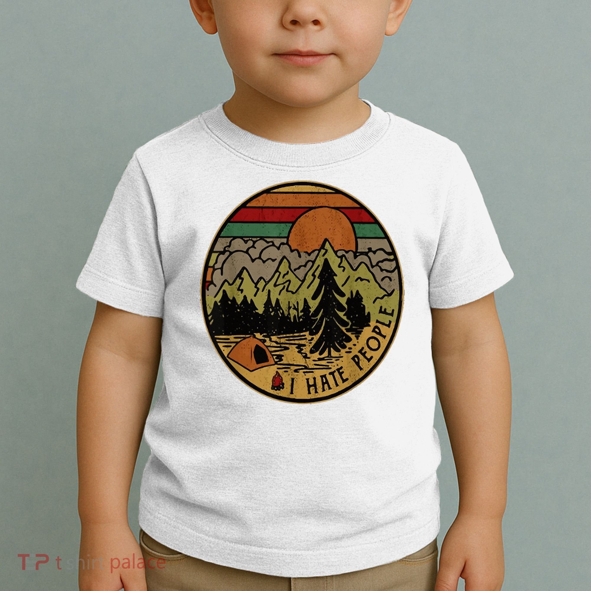 I Love Camping I Hate People Outdoors Toddler T-Shirt