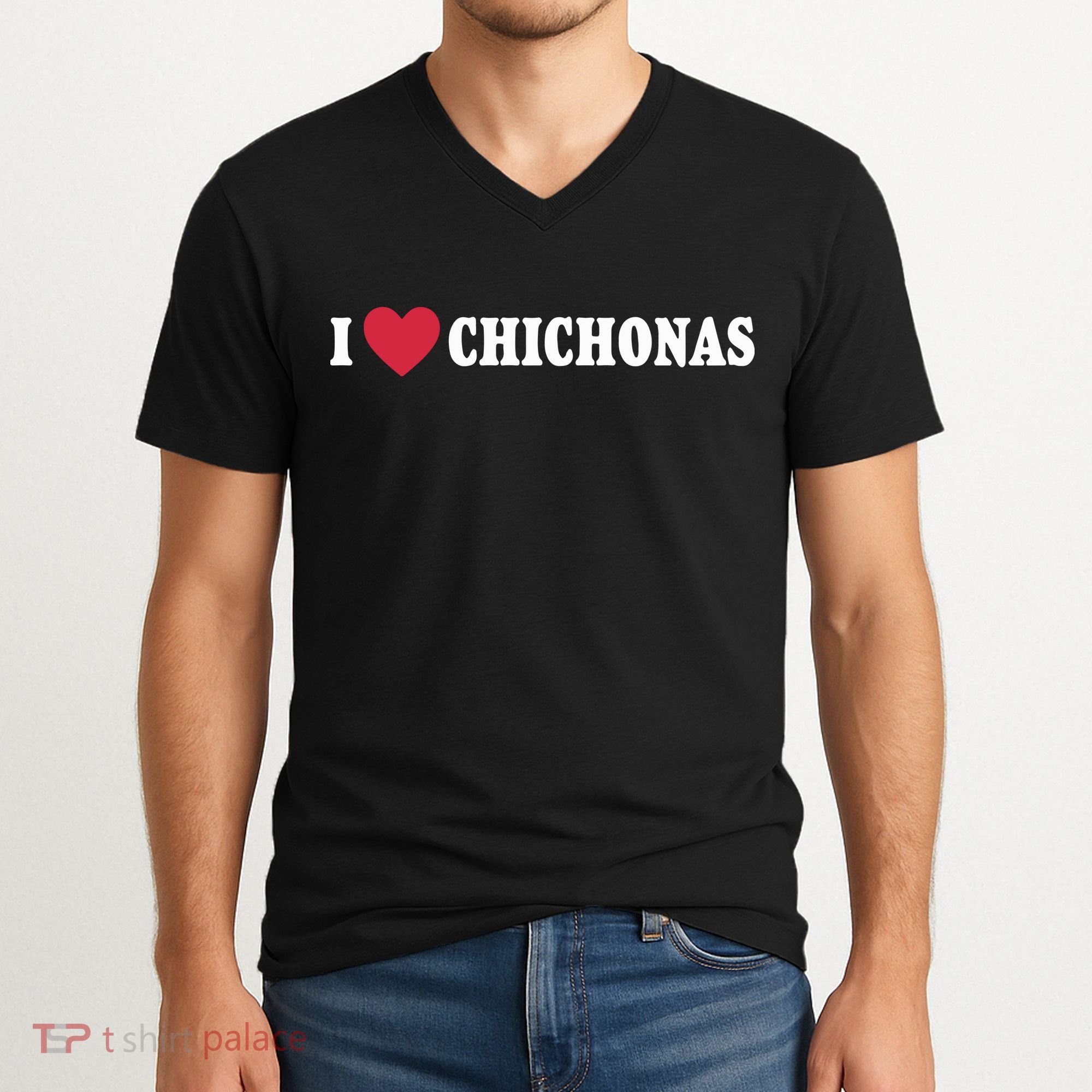 I Love Chichonas V-Neck T-Shirt