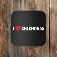 I Love Chichonas Coaster thumb 0