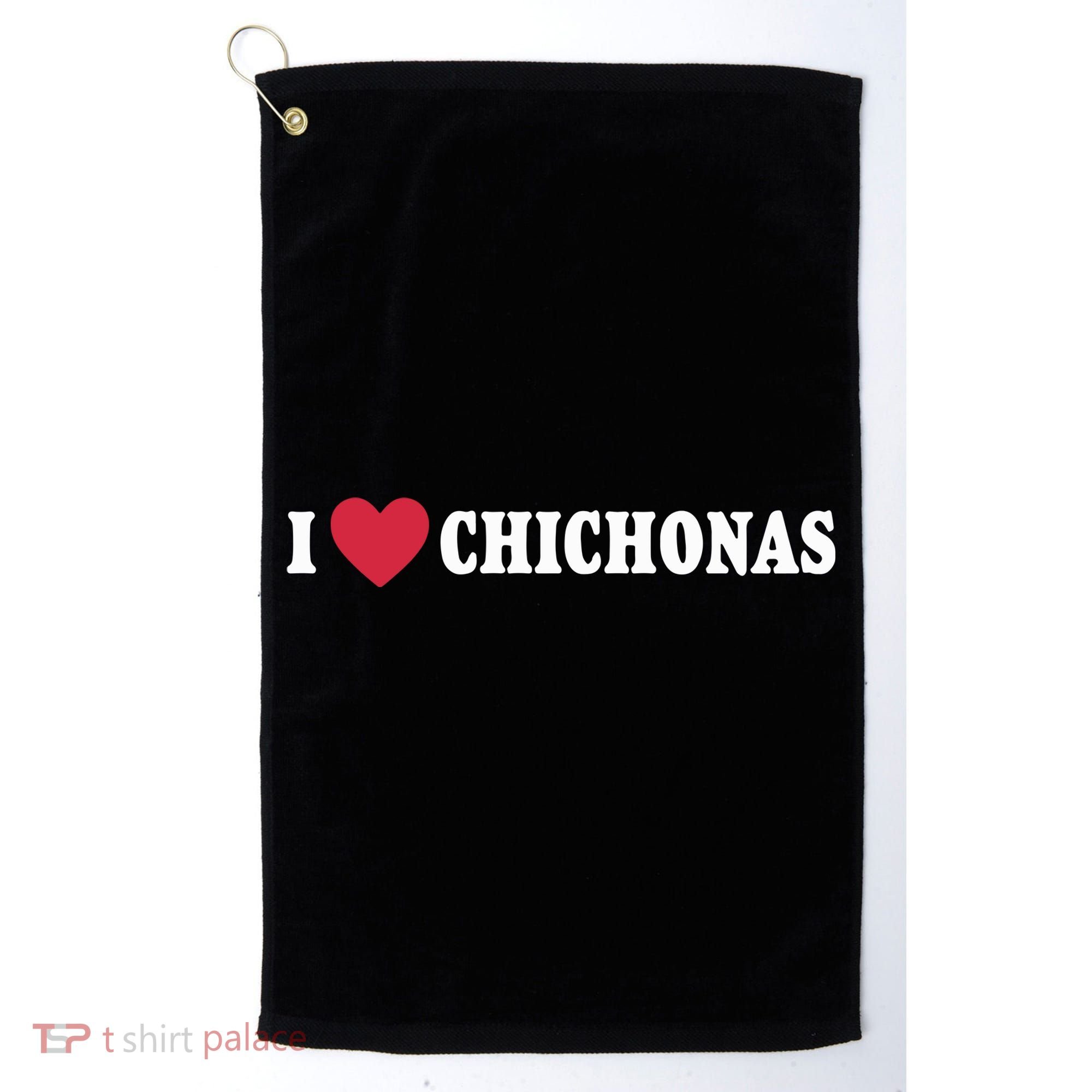 I Love Chichonas Golf Towel