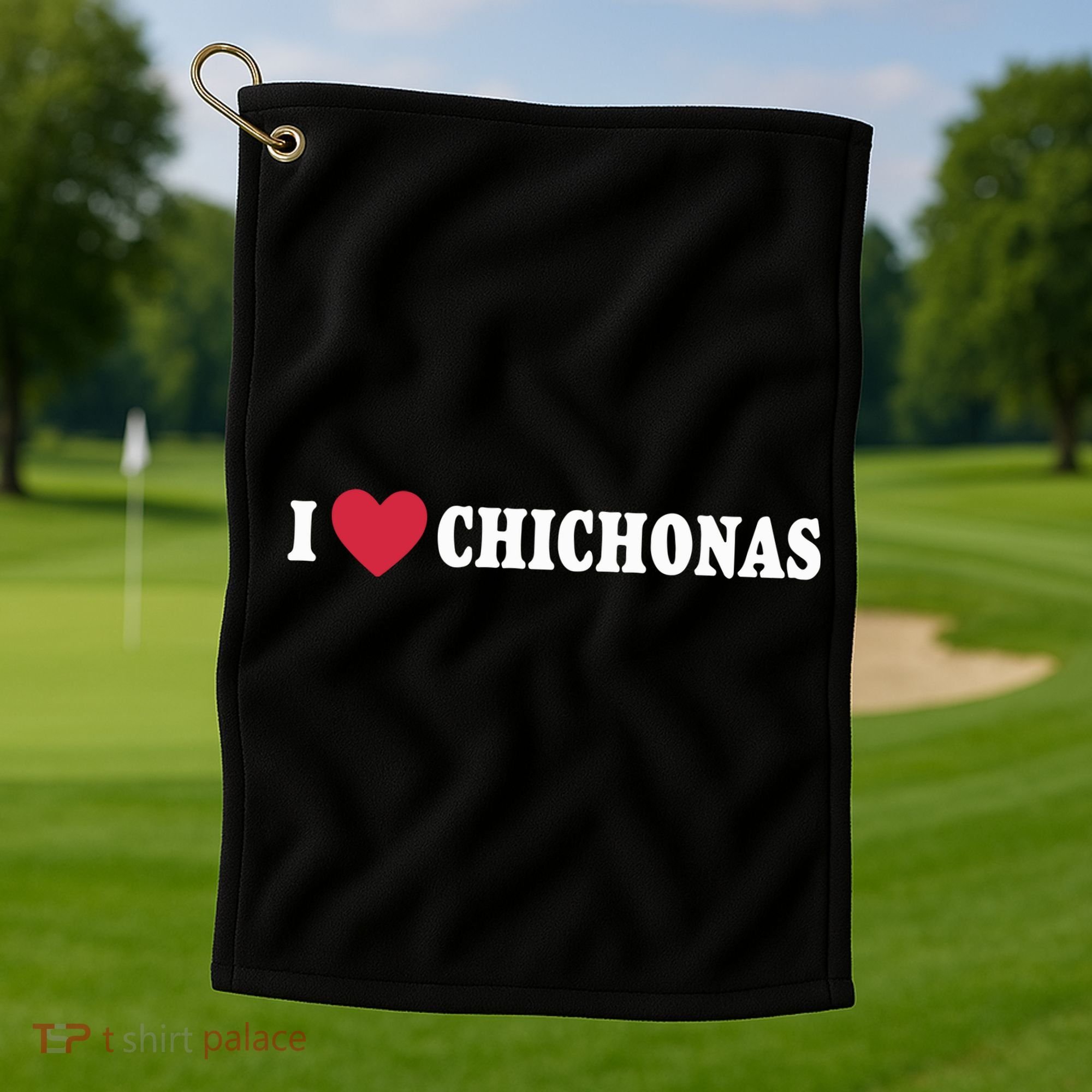 I Love Chichonas Golf Towel