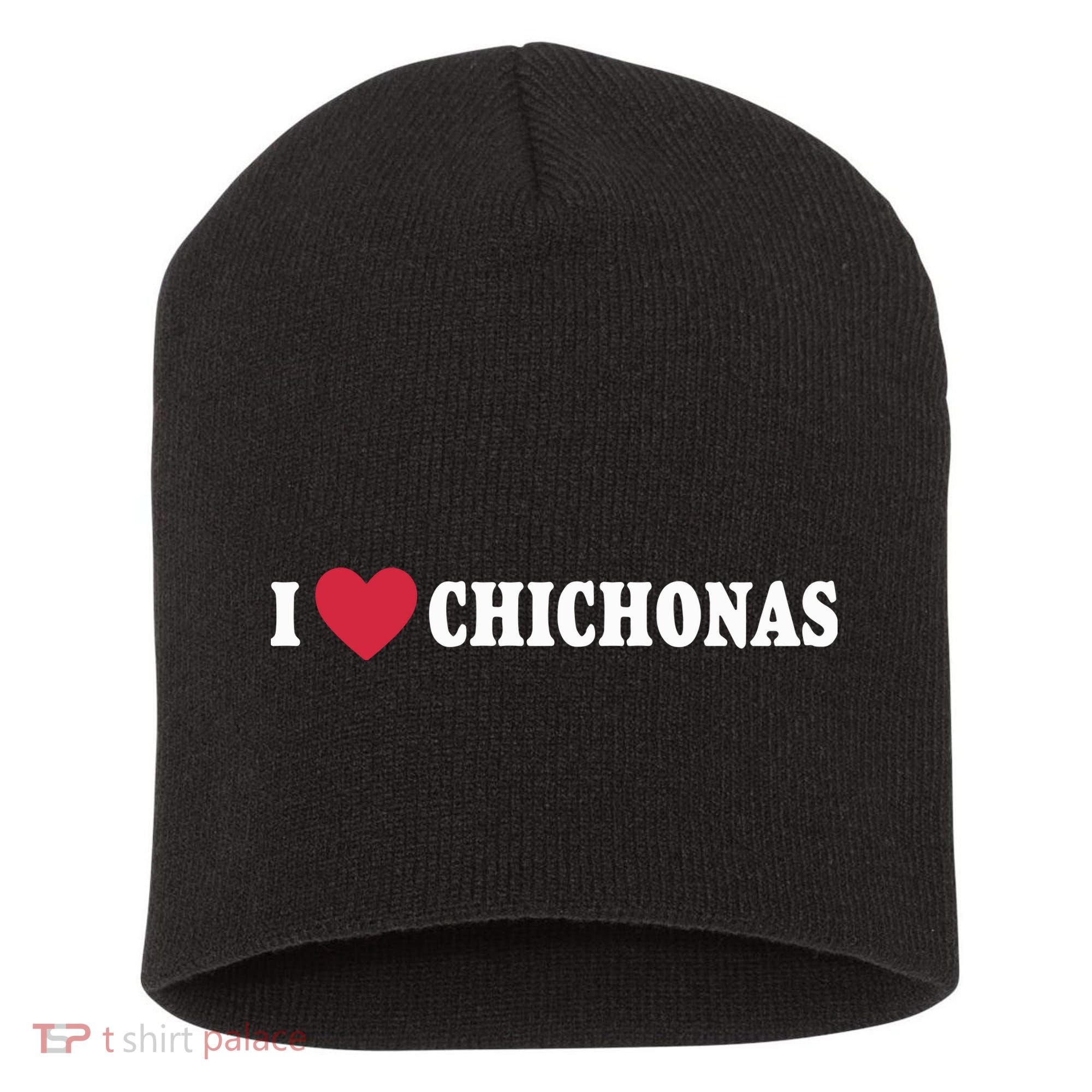 I Love Chichonas Short Acrylic Beanie