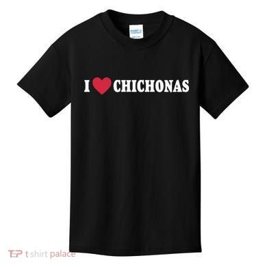 I Love Chichonas Kids T-Shirt