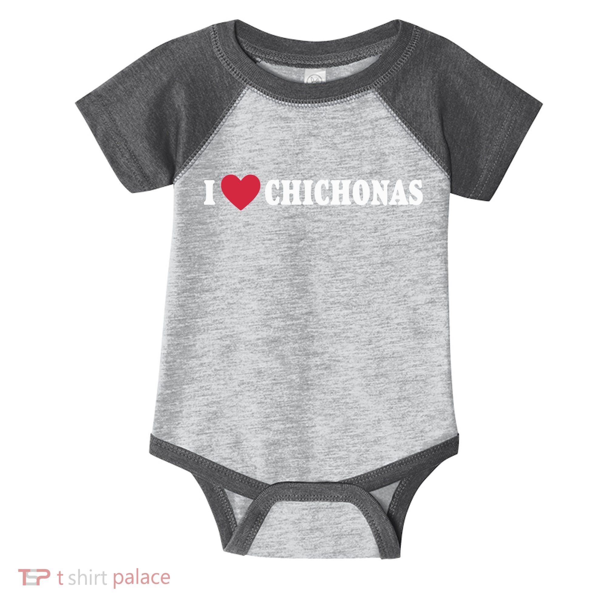 I Love Chichonas Infant Baby Jersey Bodysuit