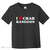 I Love Crab Rangoon American Food Funny Crab Rangoon Toddler T-Shirt thumb 0