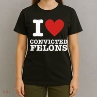 I Love Convicted Felons I Heart Convicted Felons T-Shirt thumb 4