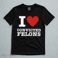 I Love Convicted Felons I Heart Convicted Felons T-Shirt thumb 5