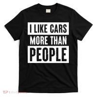 I Like Cars More Than People Funny Car Mechanic Dad Husband T-Shirt thumb 0