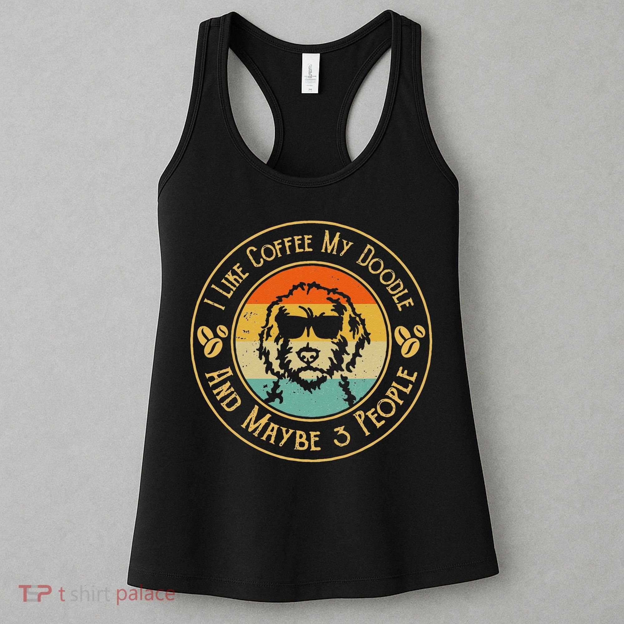 I Like Coffee My Doodle And Maybe 3 People Funny Doodle Dog Women's Tank Top