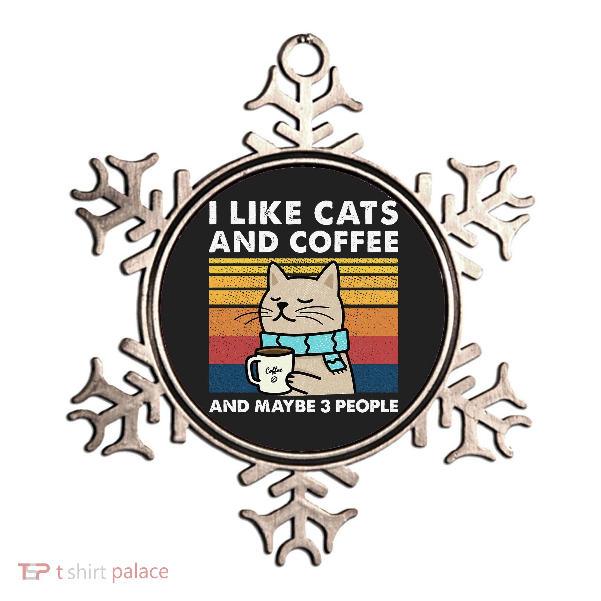 I Like Cats And Coffee And Maybe 3 People Ornament