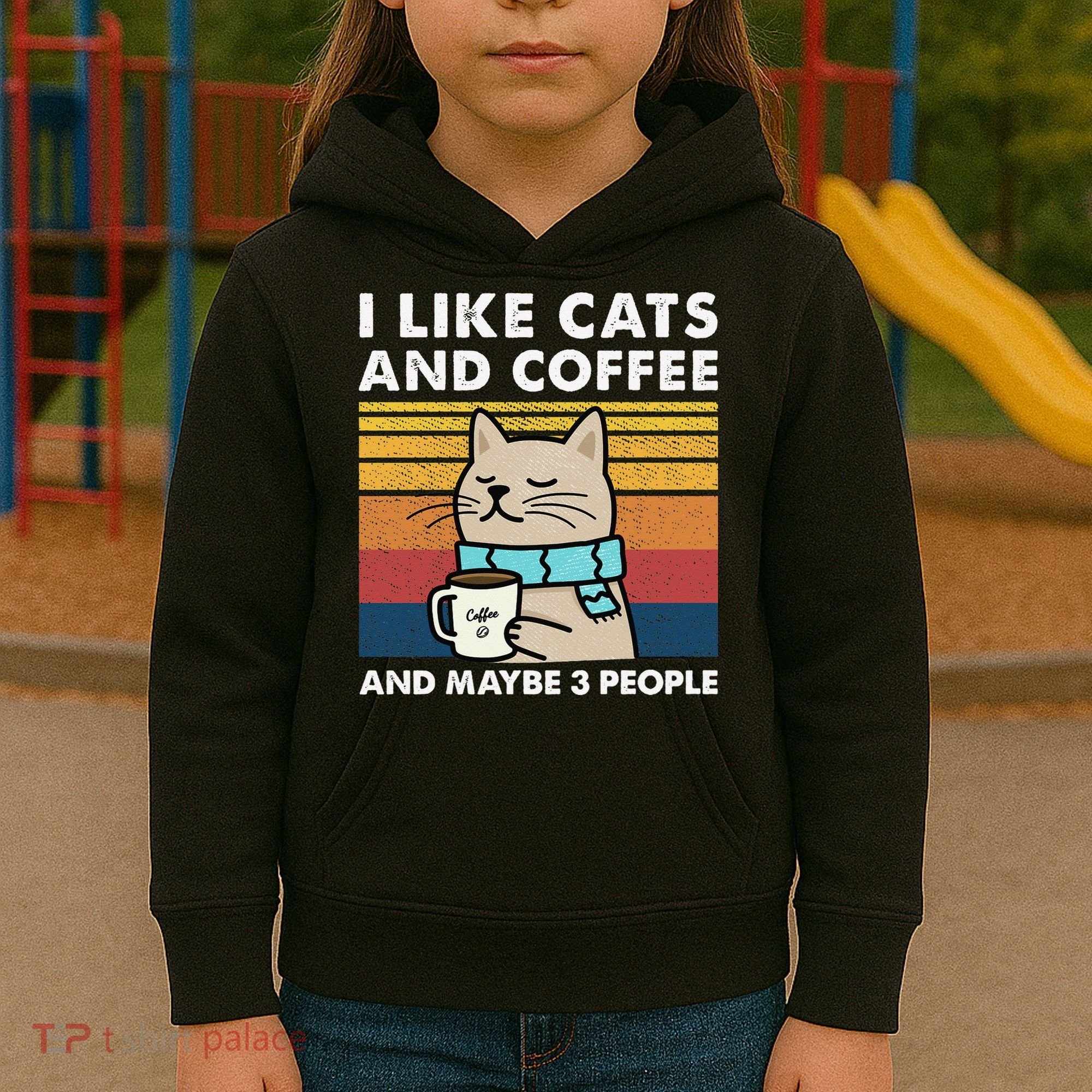 I Like Cats And Coffee And Maybe 3 People Kids Hoodie