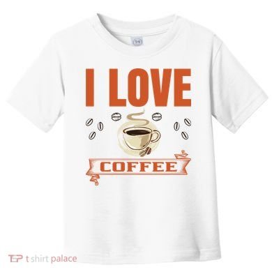 I Love Coffee Toddler T-Shirt