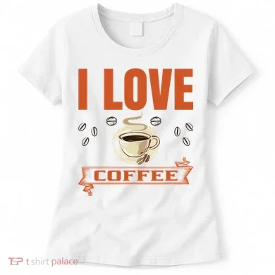 I Love Coffee Women's T-Shirt