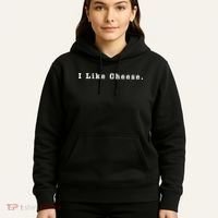 I Like Cheese Funny Cheese Loving Enthusiast Hoodie thumb 5