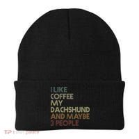 I Like Coffee My Dachshund And Maybe 3 People Beanie thumb 0