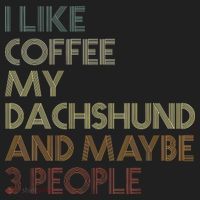 I Like Coffee My Dachshund And Maybe 3 People Beanie thumb 2