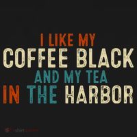 I Like Coffee Black And My Tea In The Harbor Women's Hoodie thumb 2
