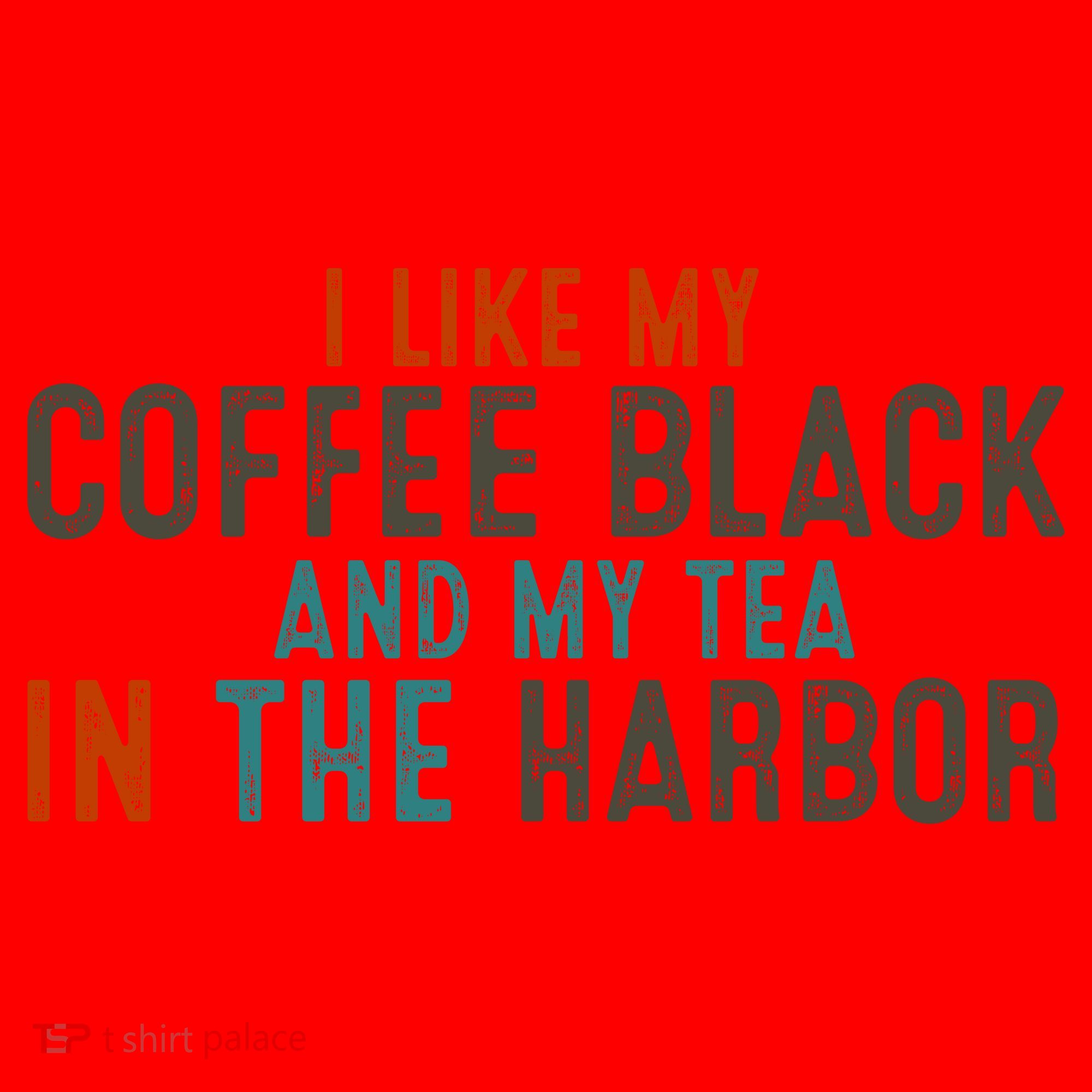 I Like Coffee Black And My Tea In The Harbor Santa Hat