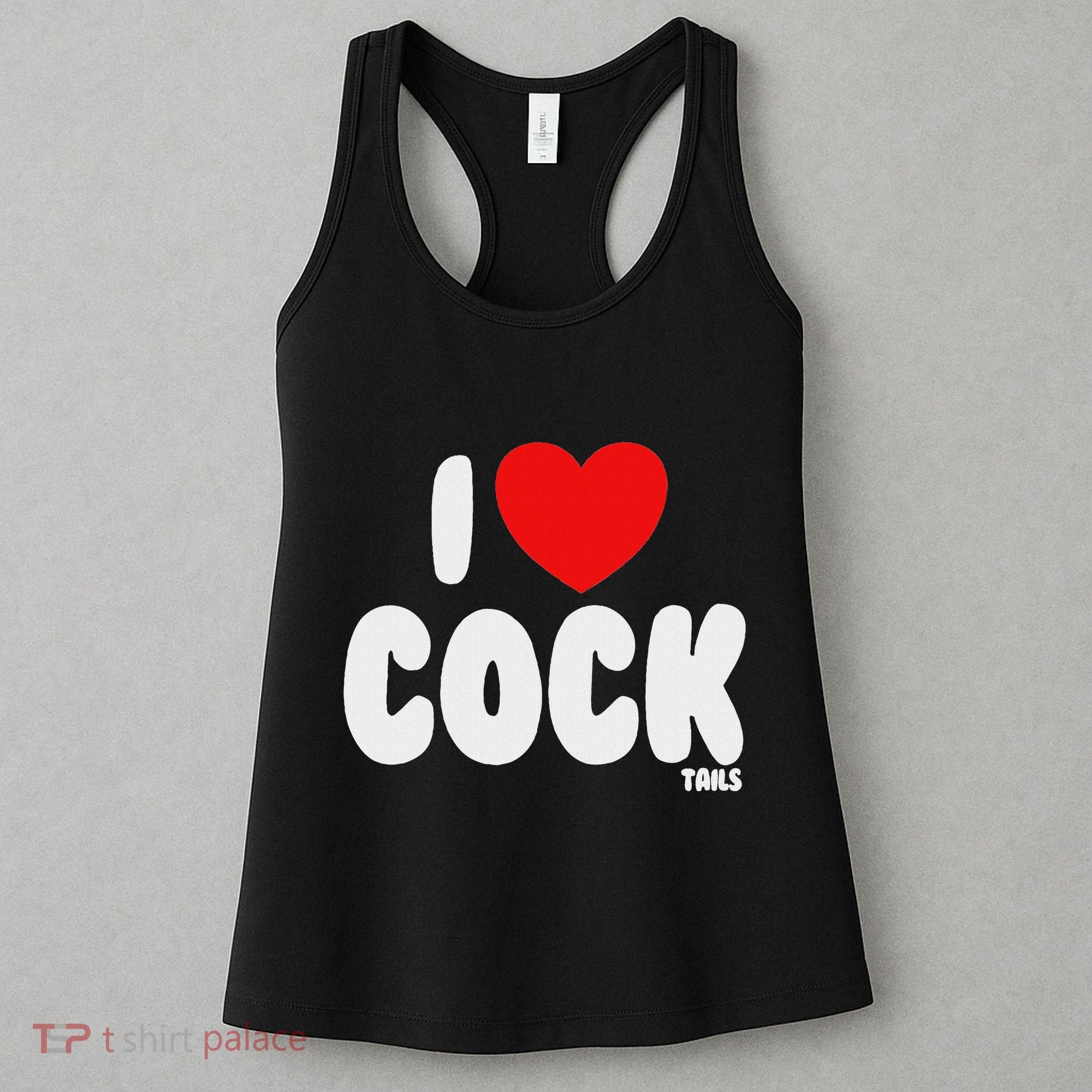 I Love Cocktails Raunchy Funny Embarrassing Women's Tank Top