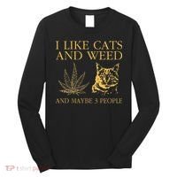 I Like Cats And Weed And Maybe 3 People Long Sleeve Shirt thumb 0
