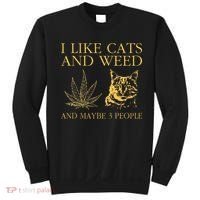 I Like Cats And Weed And Maybe 3 People Sweatshirt thumb 0