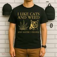 I Like Cats And Weed And Maybe 3 People T-Shirt thumb 6