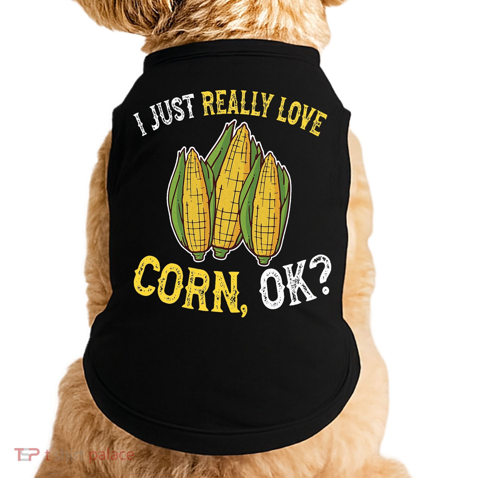 I Love Corn OK Cute And Funny Corn On The Cob Doggie Tank