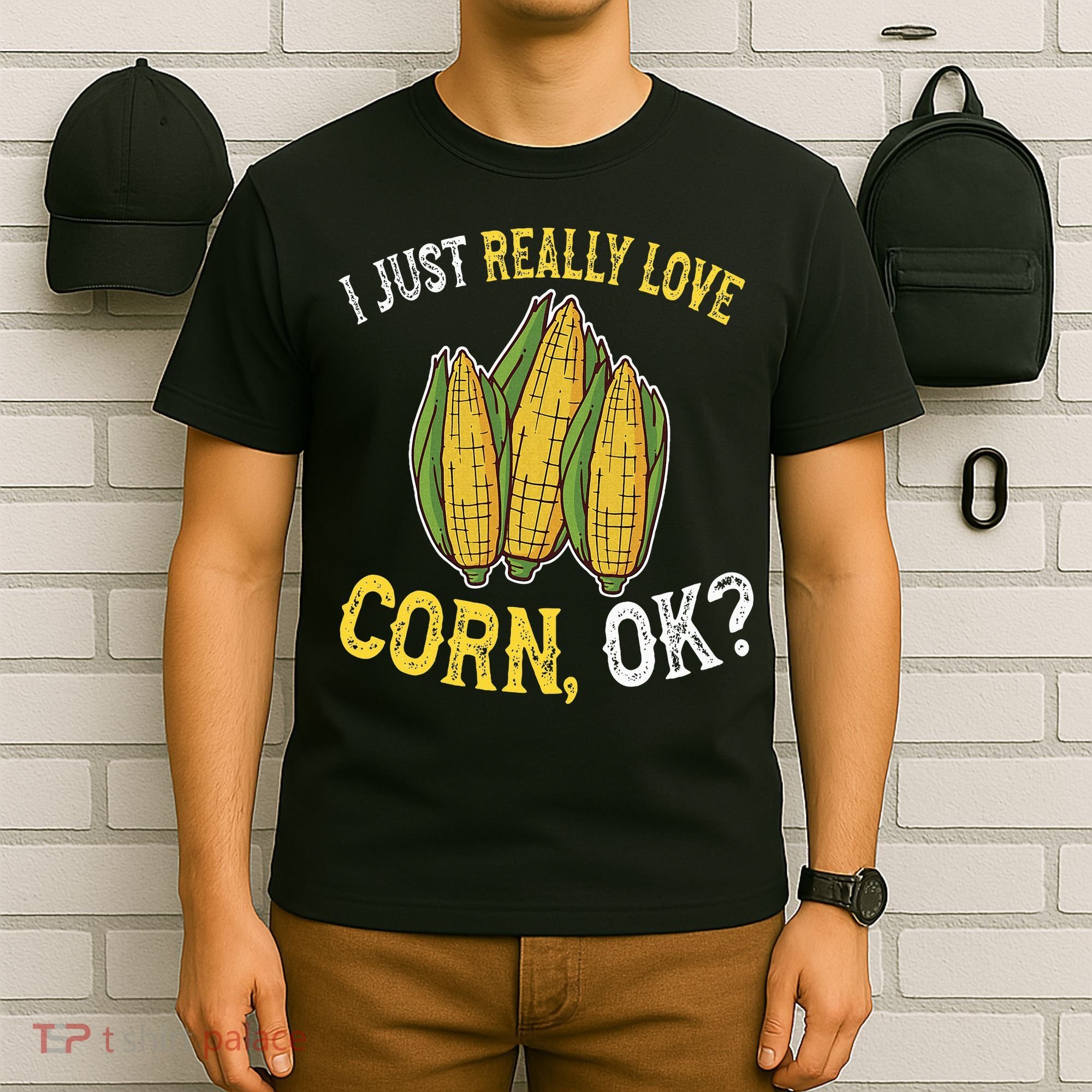 I Love Corn OK Cute And Funny Corn On The Cob T-Shirt
