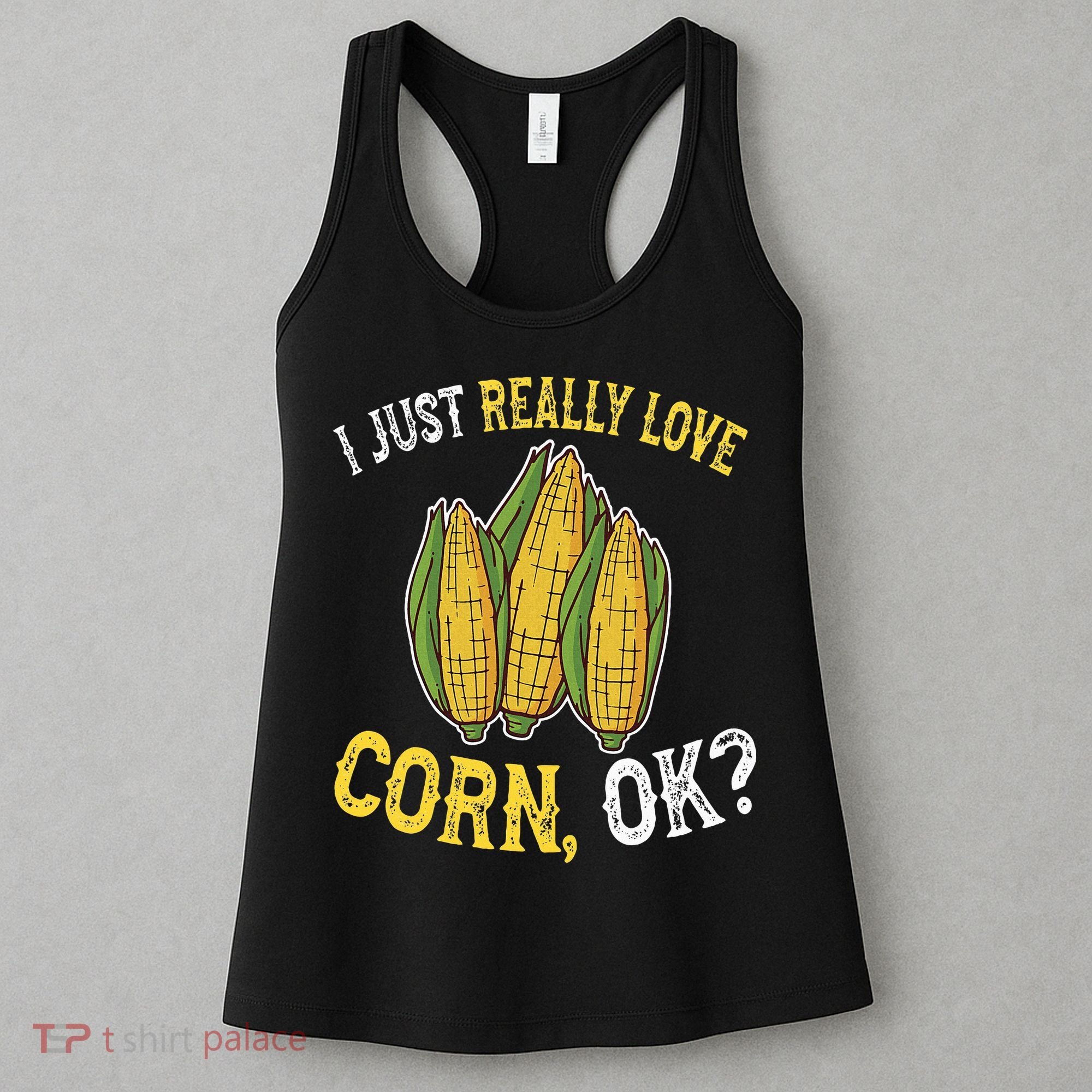 I Love Corn OK Cute And Funny Corn On The Cob Women's Tank Top