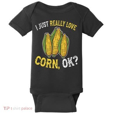 I Love Corn OK Cute And Funny Corn On The Cob Baby Bodysuit