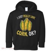 I Love Corn OK Cute And Funny Corn On The Cob Toddler Hoodie thumb 0