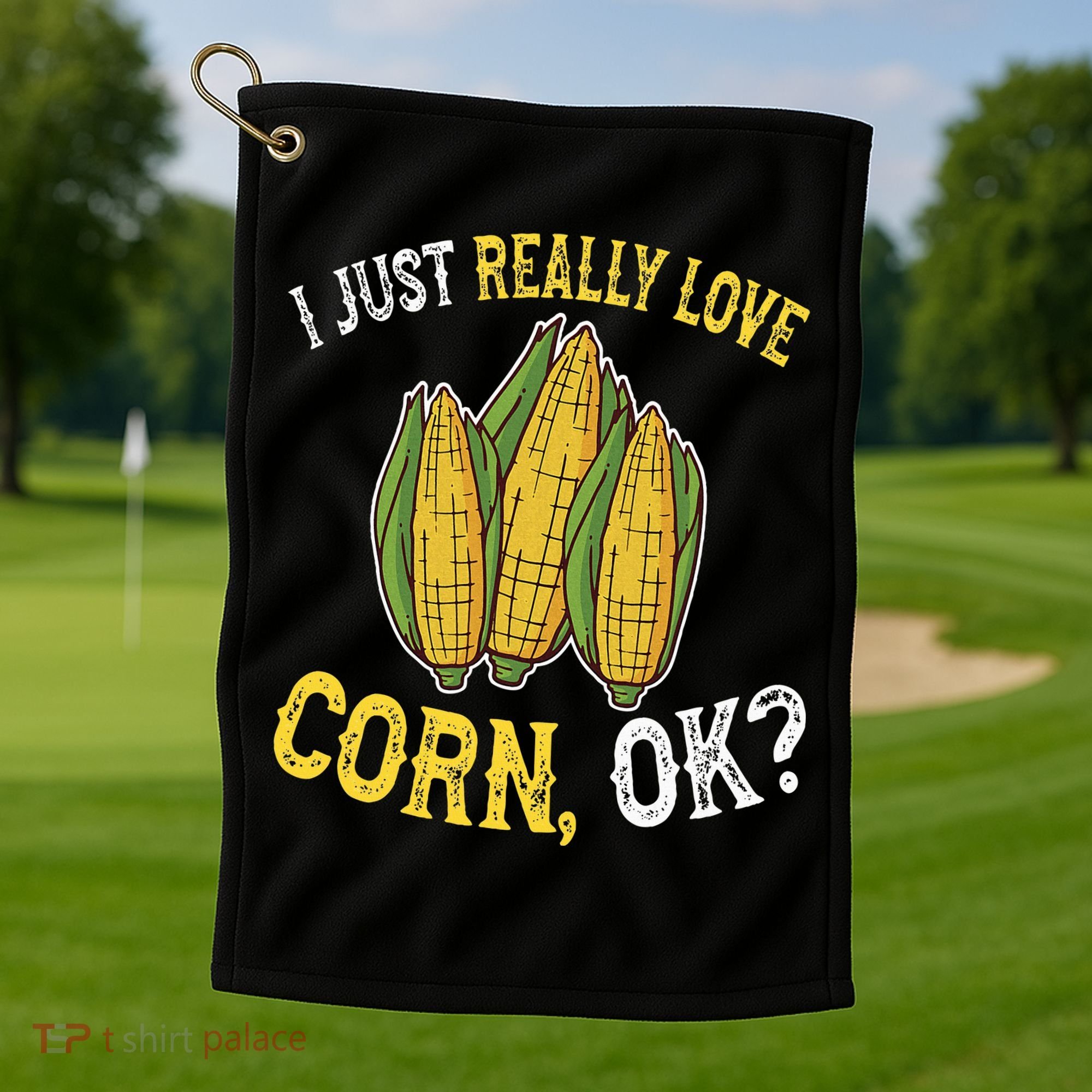 I Love Corn OK Cute And Funny Corn On The Cob Golf Towel