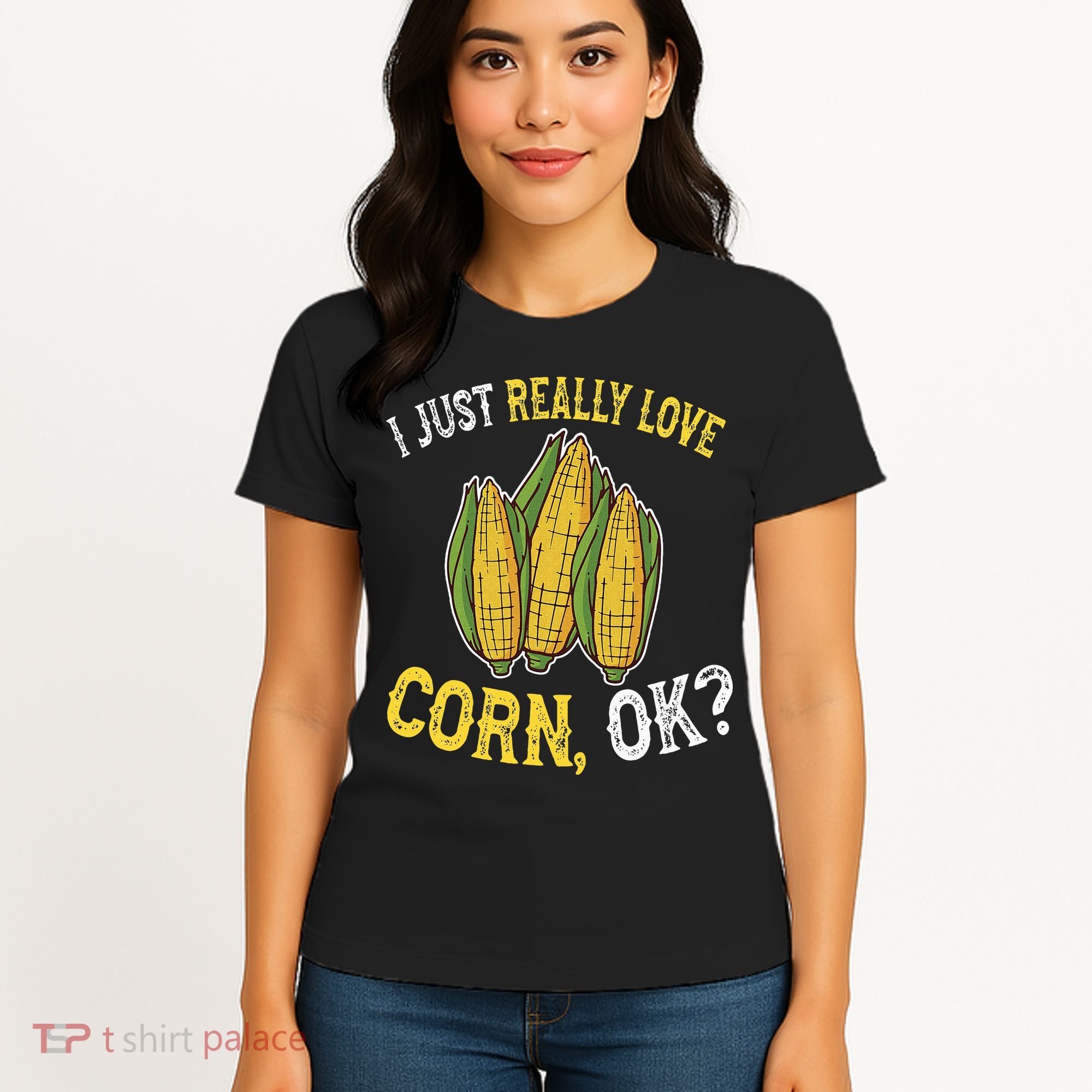 I Love Corn OK Cute And Funny Corn On The Cob Women's T-Shirt