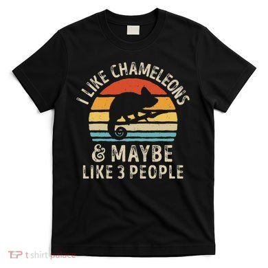 I Like Chameleons And Maybe 3 People Chameleon Lizard Retro T-Shirt