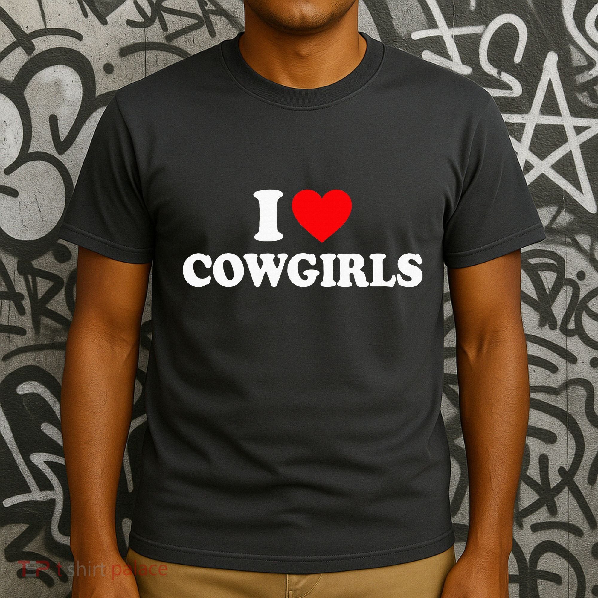I Love Cowgirls I Heart Cowgirls T-Shirt
