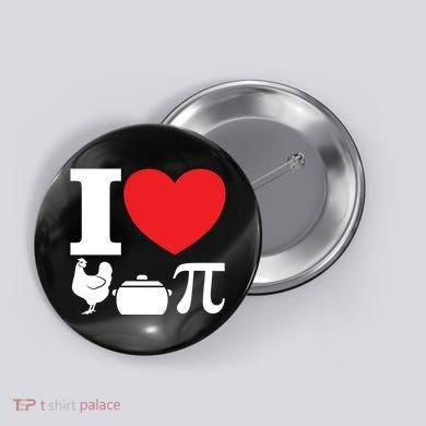 I Love Chicken Pot Pi Pie Day Math Great Gift Button