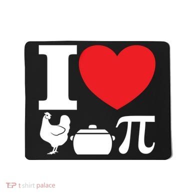 I Love Chicken Pot Pi Pie Day Math Great Gift Mousepad