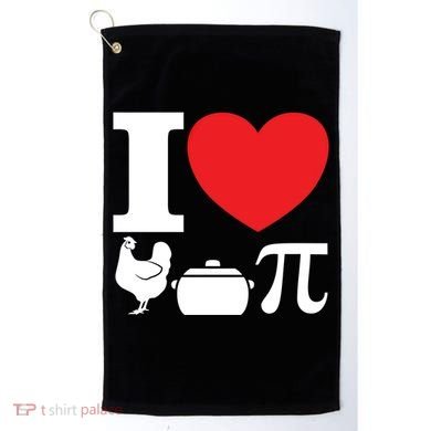 I Love Chicken Pot Pi Pie Day Math Great Gift Golf Towel