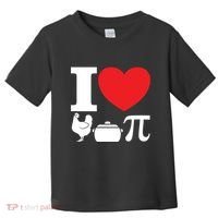 I Love Chicken Pot Pi Pie Day Math Great Gift Toddler T-Shirt thumb 0