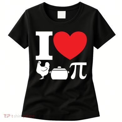I Love Chicken Pot Pi Pie Day Math Great Gift Women's T-Shirt