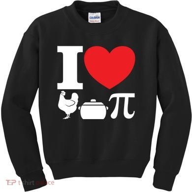I Love Chicken Pot Pi Pie Day Math Great Gift Kids Sweatshirt