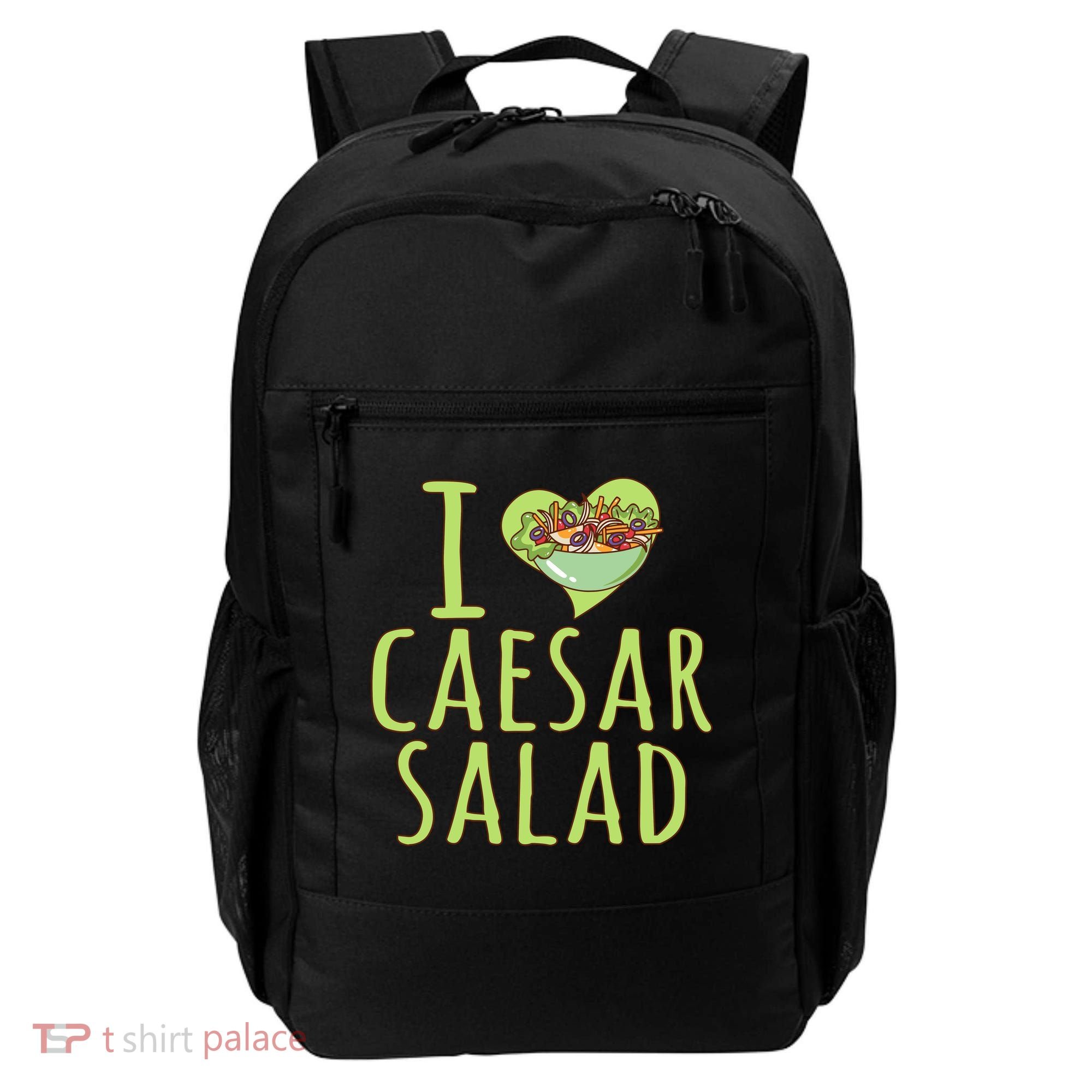 I Love Caesar Salad Funny Caesar Salad Vegetable Lover Backpack