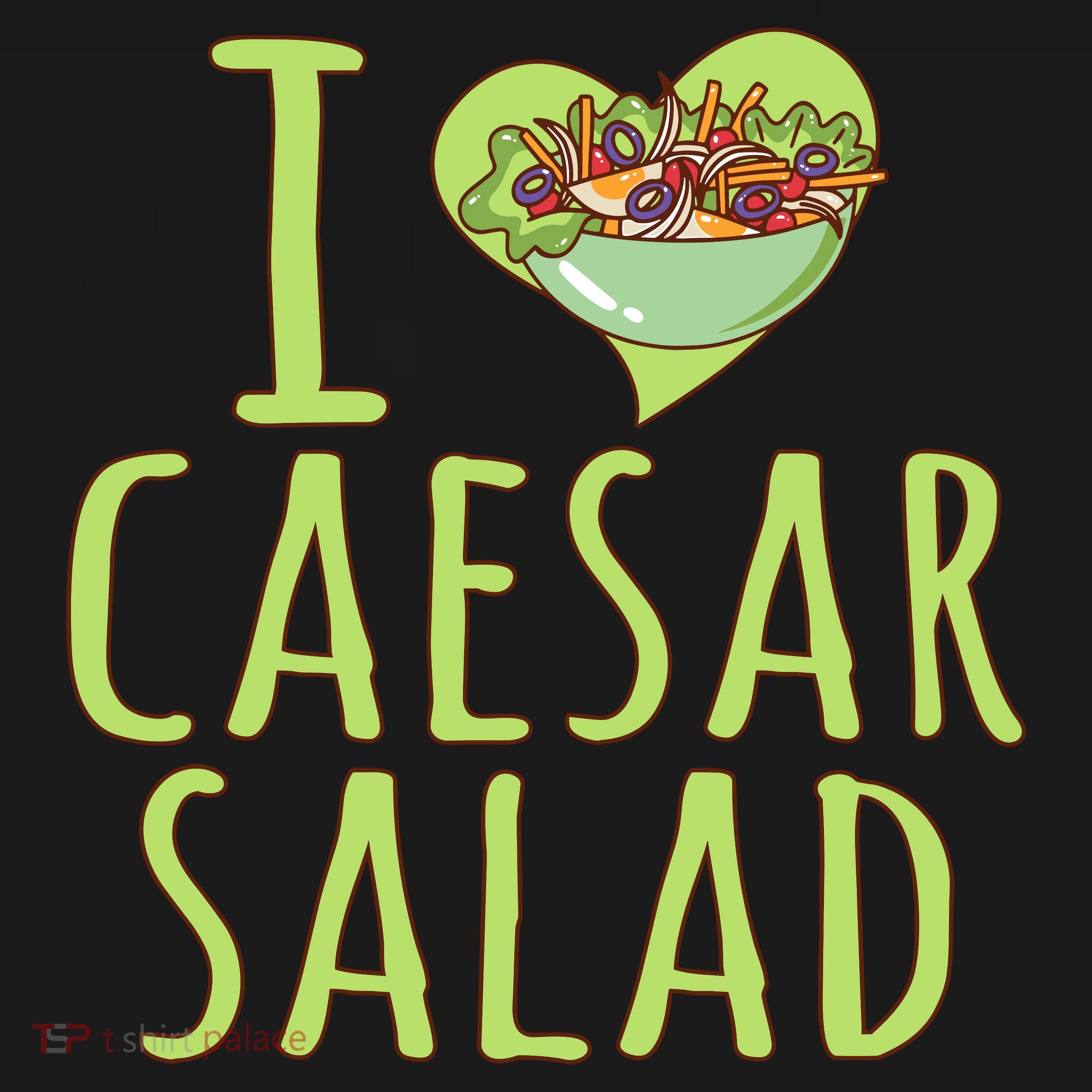 I Love Caesar Salad Funny Caesar Salad Vegetable Lover Backpack