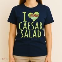 I Love Caesar Salad Funny Caesar Salad Vegetable Lover T-Shirt thumb 4