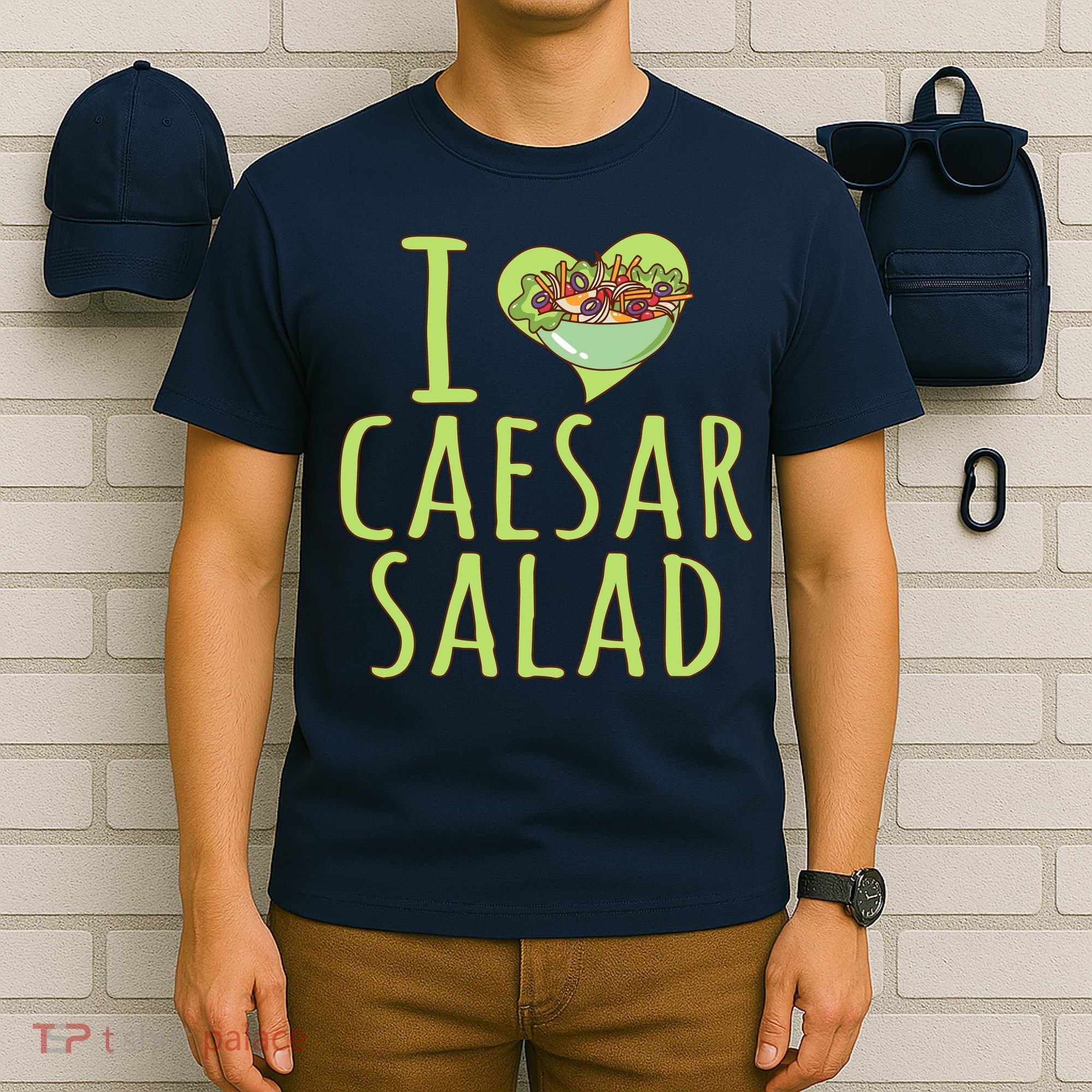 I Love Caesar Salad Funny Caesar Salad Vegetable Lover T-Shirt