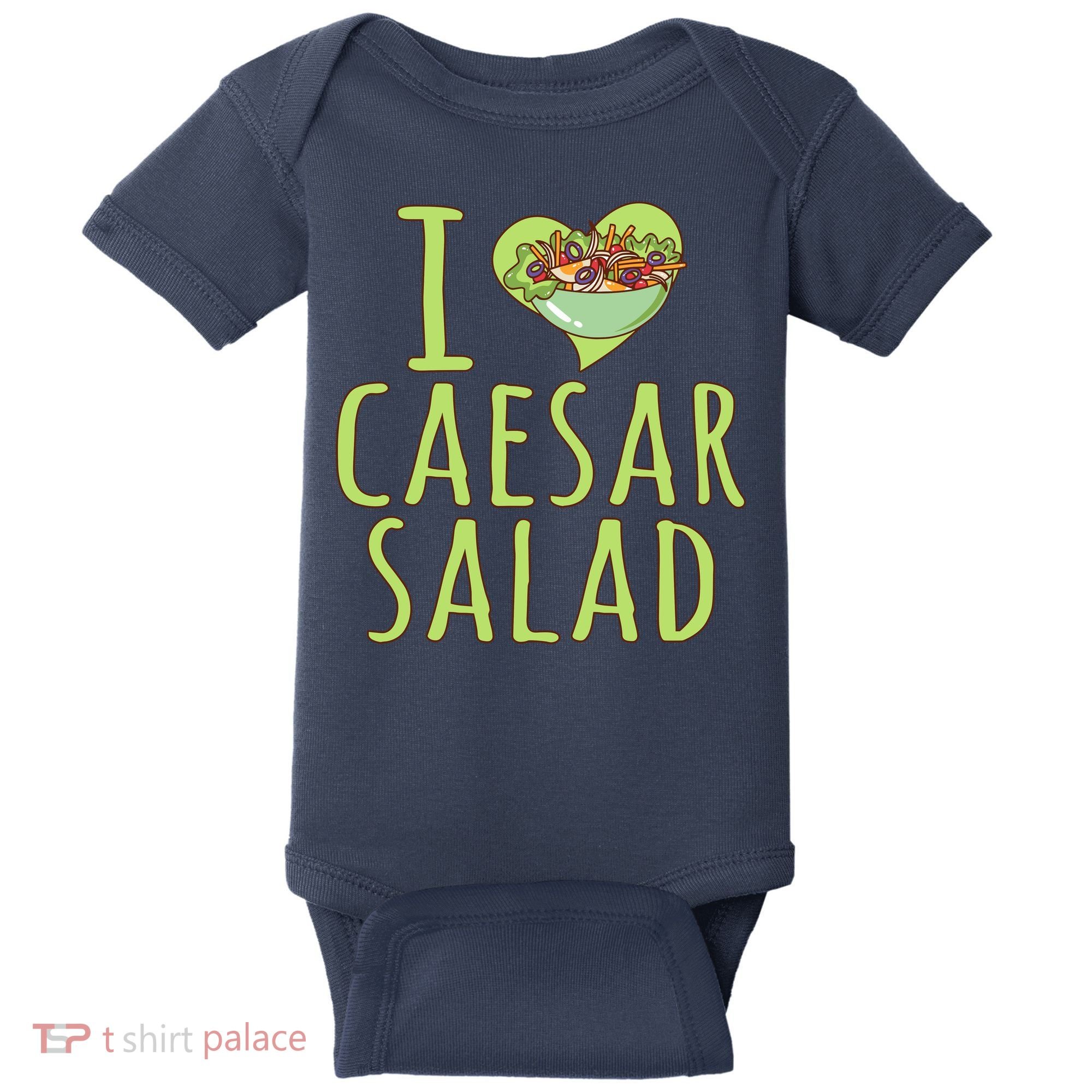 I Love Caesar Salad Funny Caesar Salad Vegetable Lover Baby Bodysuit