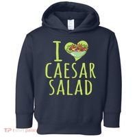 I Love Caesar Salad Funny Caesar Salad Vegetable Lover Toddler Hoodie thumb 0